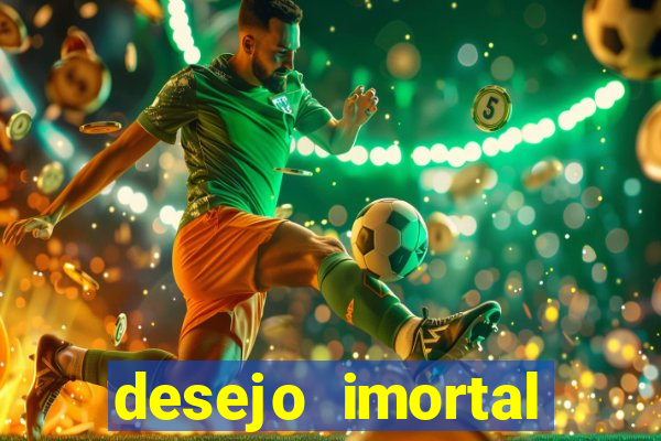 desejo imortal cifra simplificada gusttavo lima